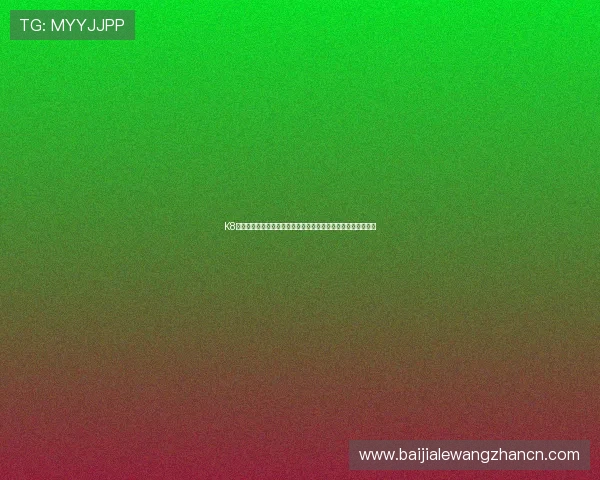 K8真人下載教程详细指南,快速注册登录享受高品质真人娱乐体验 K8真人下載教程详细指南,快速注册登录享受高品质真人娱乐体验